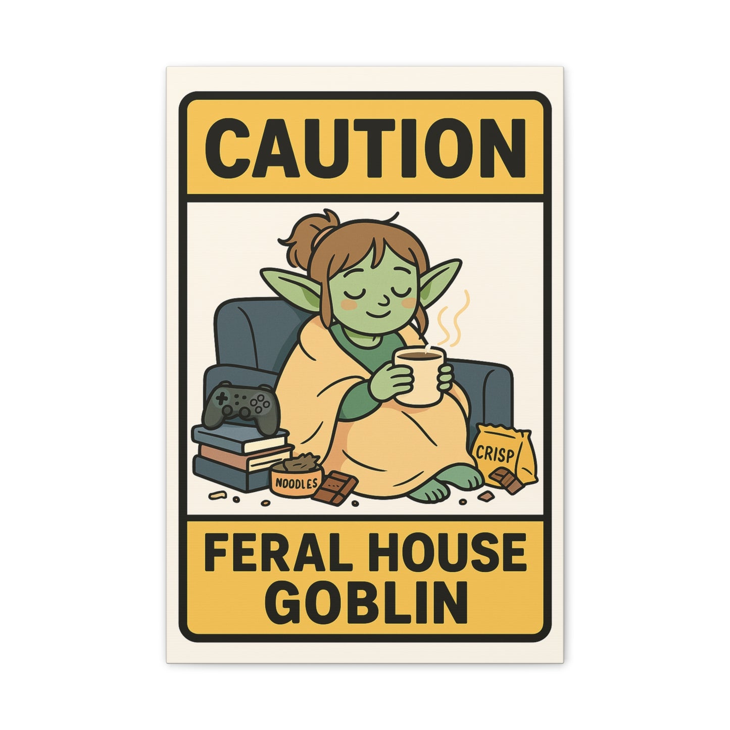 Caution! Feral House Goblin - Canvas Print