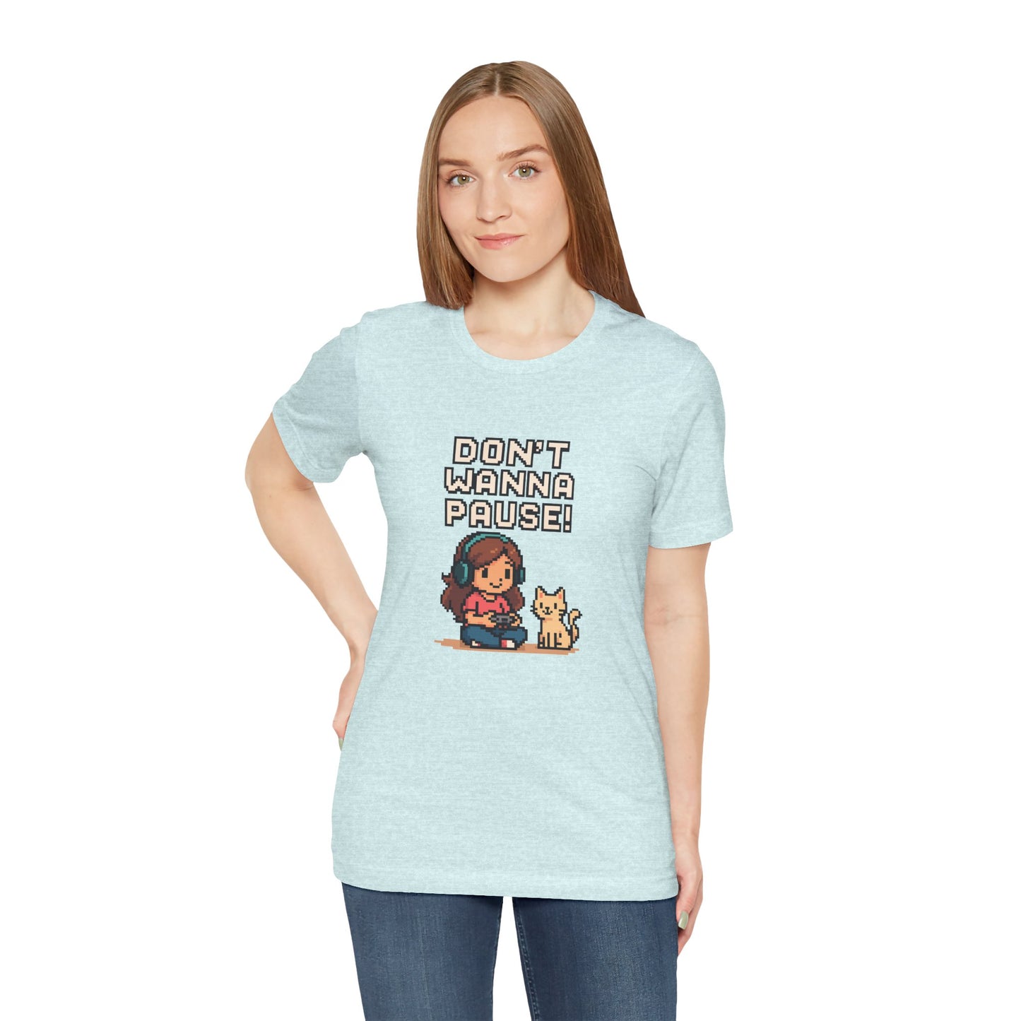 Don't Wanna Pause! - Women's Jersey Short Sleeve