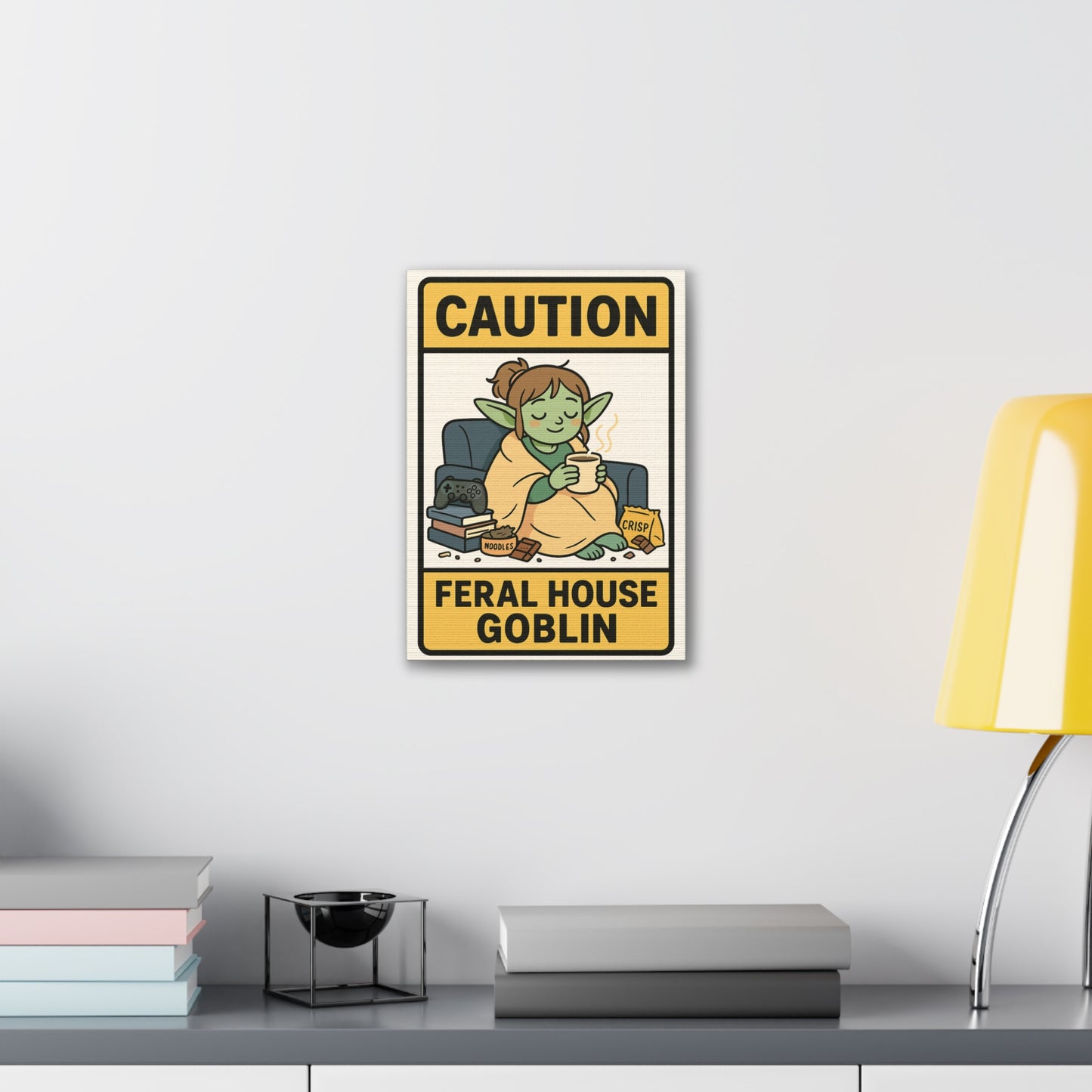 Caution! Feral House Goblin - Canvas Print