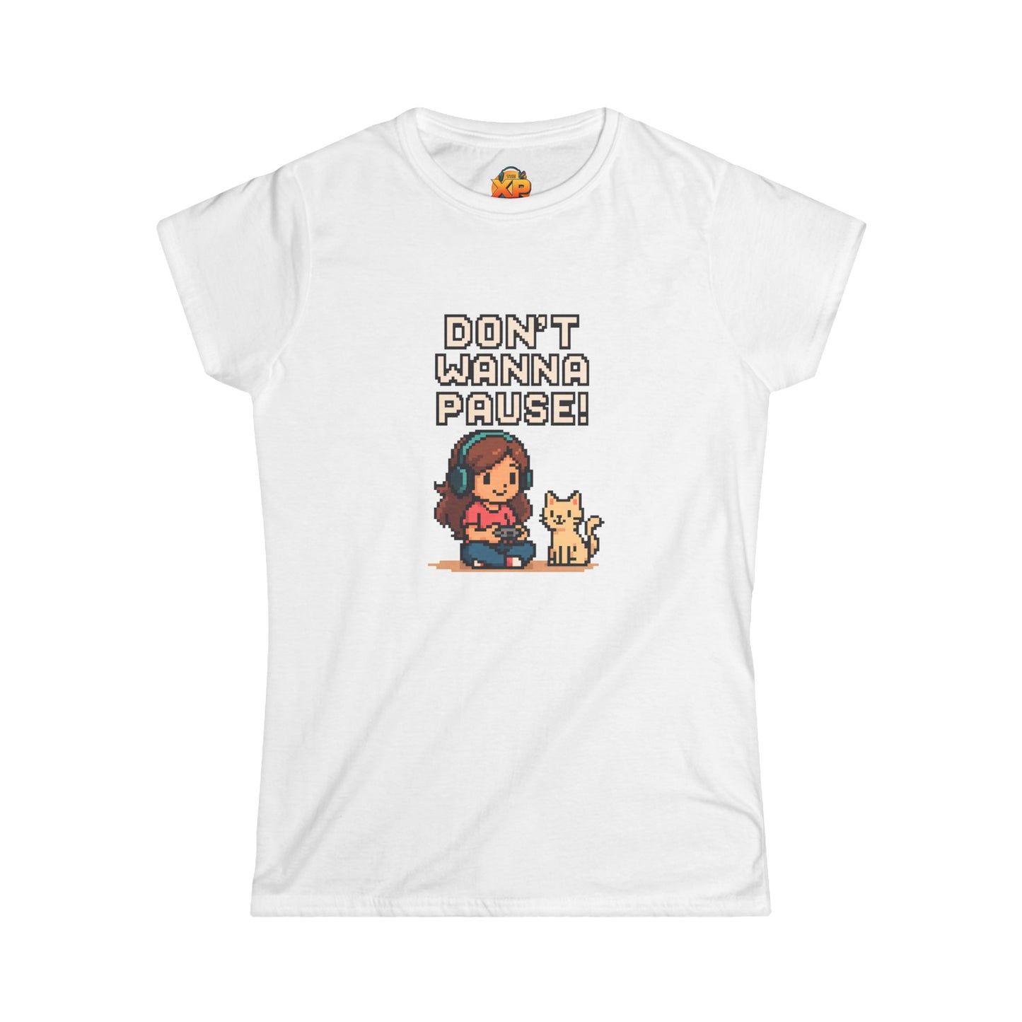 Don't Wanna Pause - Women's Softstyle Tee