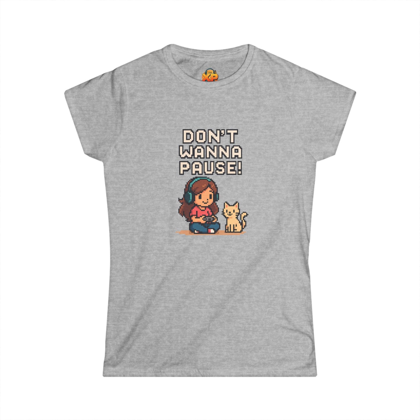 Don't Wanna Pause - Women's Softstyle Tee