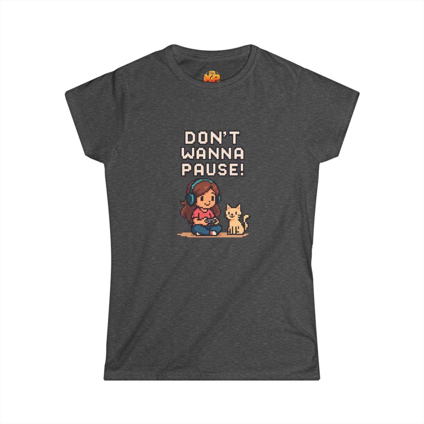 Don't Wanna Pause - Women's Softstyle Tee