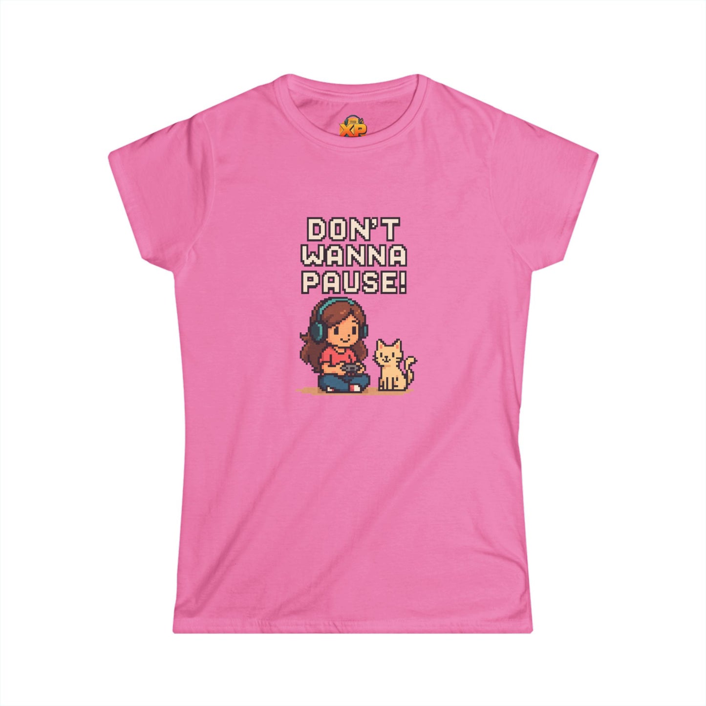 Don't Wanna Pause - Women's Softstyle Tee