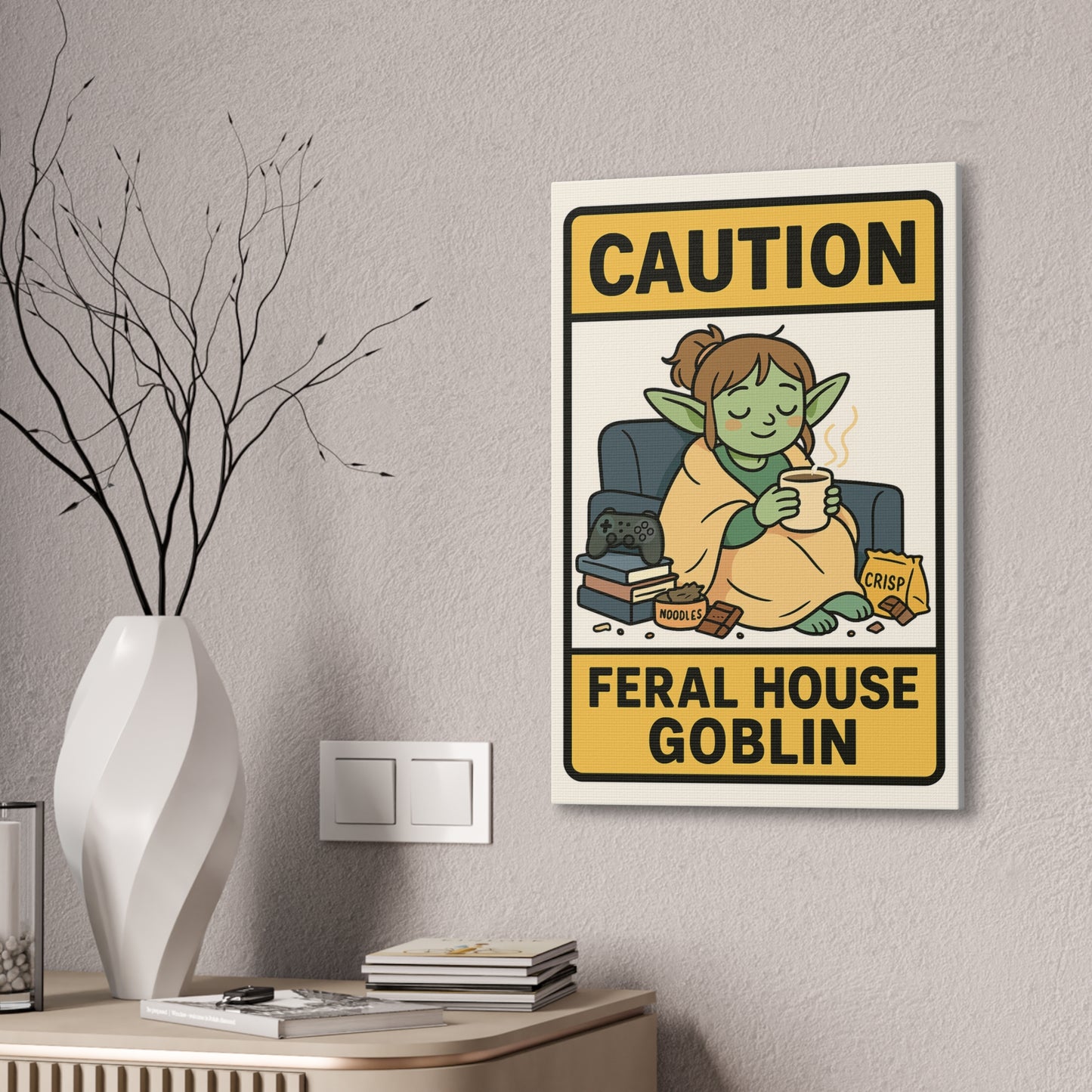 Caution! Feral House Goblin - Canvas Print
