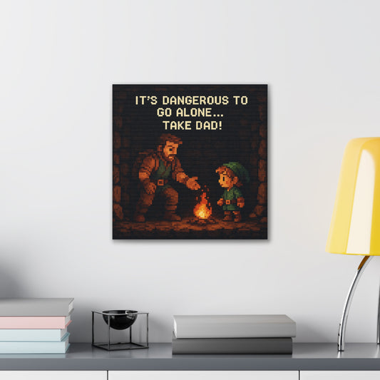 It's Dangerous To Go Alone... Canvas Art - A TLoZ Quote Parody