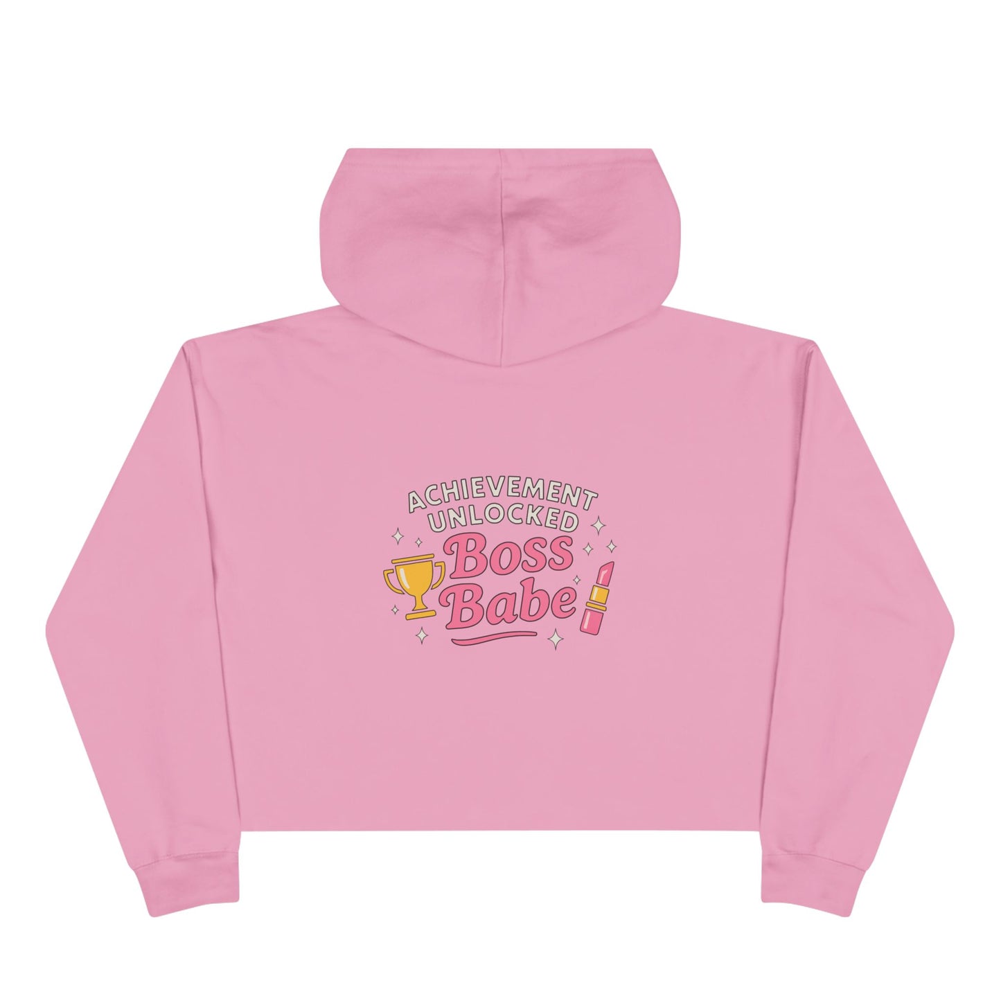 Achievement Unlocked Boss Babe - Crop Hoodie