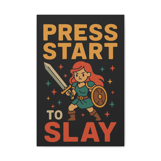 Press Start to Slay - Canvas Art