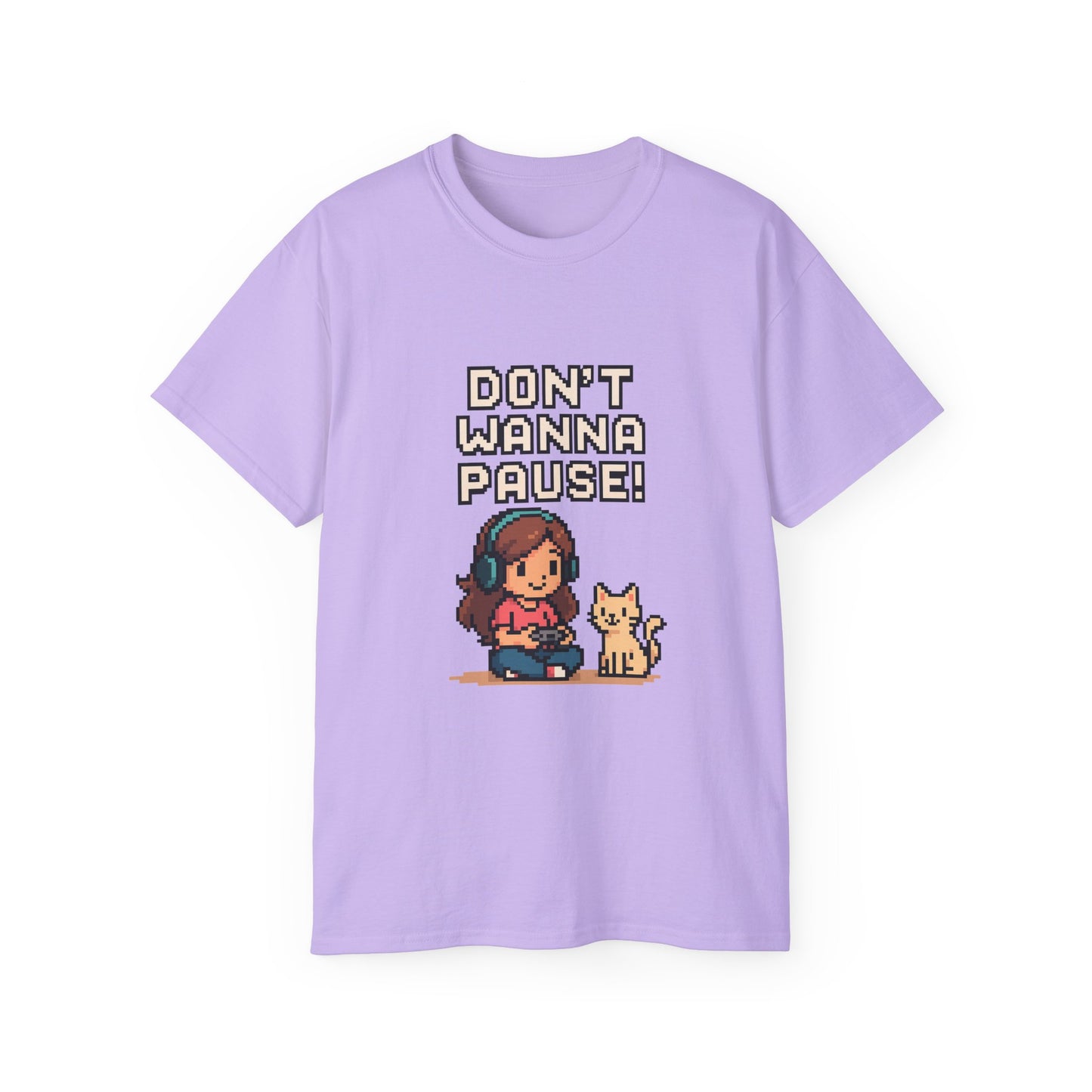 Don't Wanna Pause - Women's Ultra Cotton T-Shirt