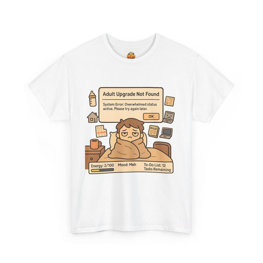 "Adult Upgrade Not Found" - Men's Heavy Cotton Tee