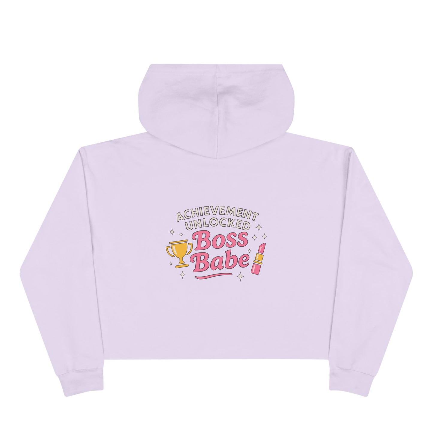 Achievement Unlocked Boss Babe - Crop Hoodie