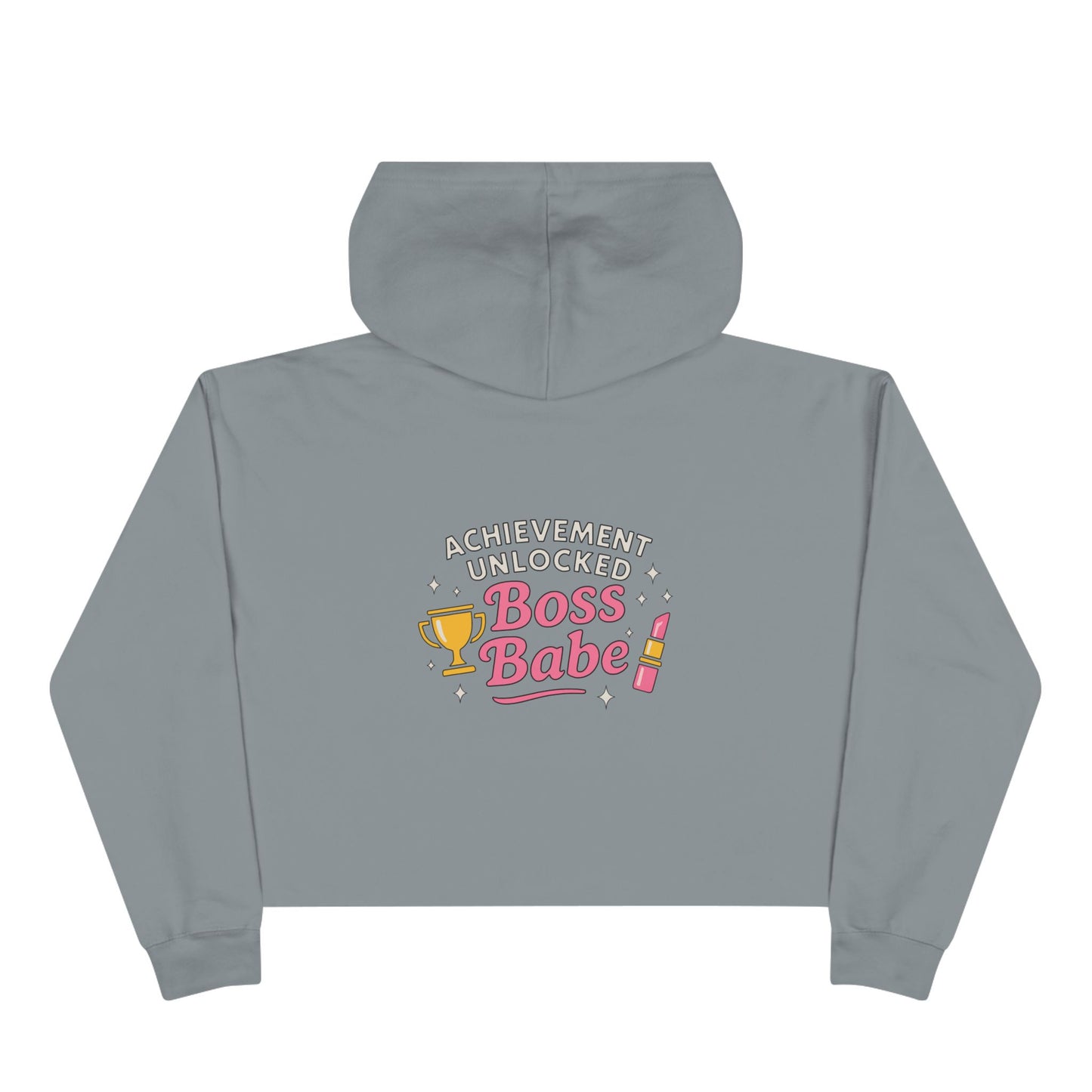 Achievement Unlocked Boss Babe - Crop Hoodie