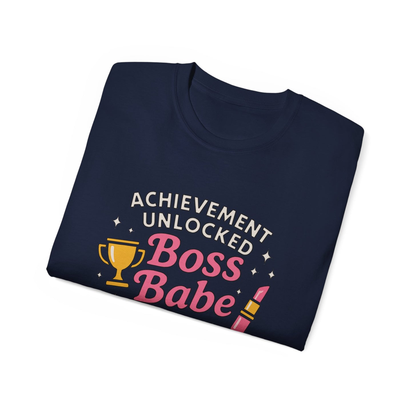 Achievement Unlocked Boss Babe - Women's Ultra Cotton Tee