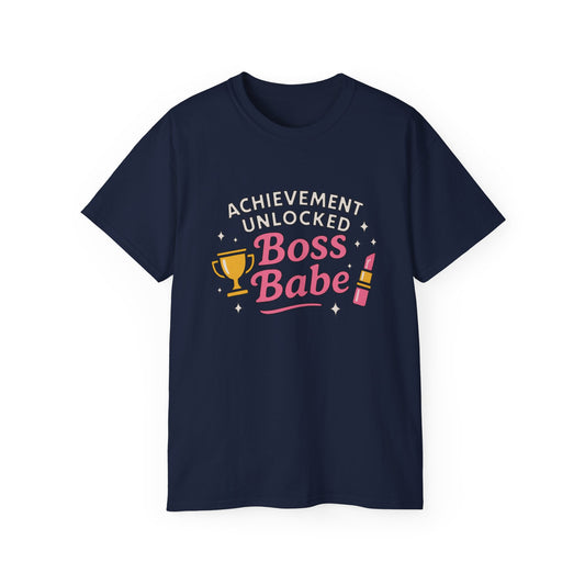 Achievement Unlocked Boss Babe - Women's Ultra Cotton Tee